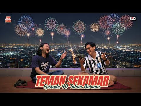 Teman Sekamar Eps. 40 | TAHUN BARUAN