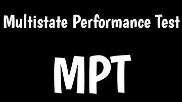 Multistate Performance Test | MPT |