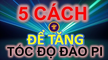 5 CÁCH ĐỂ TĂNG TỐC ĐỘ ĐÀO PI NETWORK #pinetwork #pi #picoin #coin #crypto #tocdodaopi #daopi