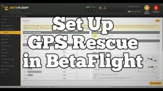 2022 Tutorial Setting GPS Rescue Drone di Betaflight 10.8.0