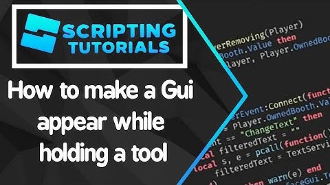 How to make a Gui appear while holding a tool || Xael Dev