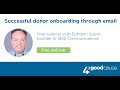 Successful donor onboarding through email