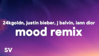 24kGoldn, Justin Bieber, J Balvin, iann dior - Mood Remix (Lyrics)