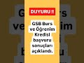 GSB burs ve öğrenim kredisi sonuçları açıklandı ✅ #yks #üniversite #kyk #öğrenci #burs #gsb