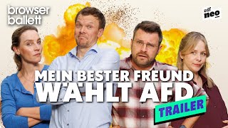 MEIN BESTER FREUND WÄHLT AFD | Trailer | Browser Ballett