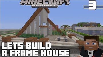 Minecraft Xbox 360 : World of Drew (EP.29) Lets Build A frame House Part 3!
