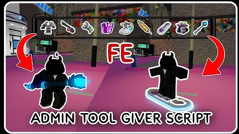 FE Admin Tools Giver Script - ROBLOX SCRIPTS - Unlock All Admin Tools