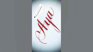 Copperplate calligraphy, tutorial: how I write your name #aya
