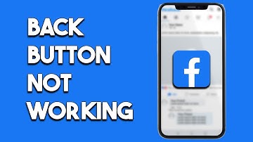 How To Fix Facebook Back Button Not Working