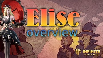 Elise - How good is she? | Infinite Magicraid