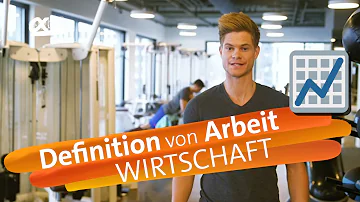 Was ist die Bedeutung von Arbeit?