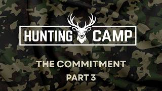 Hunting Camp Part 3: The Commitment | Pastor Tag Griffin | October 18, 2026