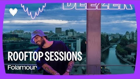Folamour | Deezer Rooftop Sessions, BETC, Paris