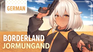 Jormungand「Borderland」- German ver. | Selphius