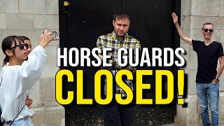 Tourists Upset UPDATE on The Closure at Horse Guards
