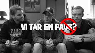 VI FÖRSVINNER ETT TAG...