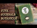 Junk Journals Botánicos