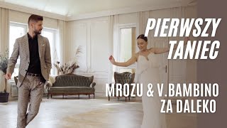Mrozu feat. Vito Bambino - Za daleko I Pierwszy Taniec I Luźny pierwszy taniec Resimi