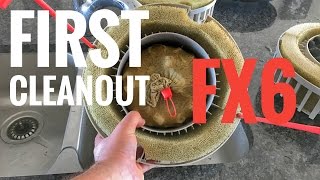 FX6: First Cleanout + Fine Filter Review