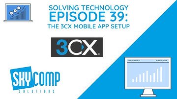 How to Setup 3CX App on Your Mobile Phone