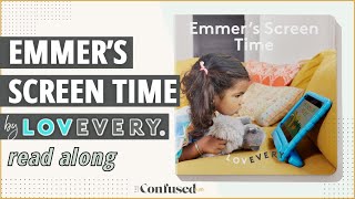 'Emmer's Screen Time' by Lovevery | READ ALONG WITH ME Tricky Topic Books by The Confused Mom 399 views 2 months ago 2 minutes, 30 seconds