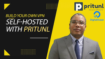 Build your own VPN self-hosted with Pritunl platform on Digitalocean