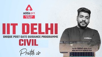 IIT Delhi - CIVIL - Unique Post GATE Guidance