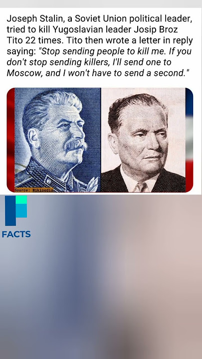 Stalin Tried to Kill Tito 22 Times - The Savage Reply That Stopped Him