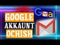 GMAIL AKKAUNT OCHISH // QANDAY QILIB ELEKTRON POCHTA OCHISH ?