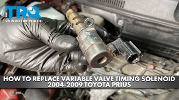 How to Replace Variable Valve Timing Solenoid 2004-2009 Toyota Prius