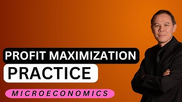 Profit Maximization: Practice | Microeconomics