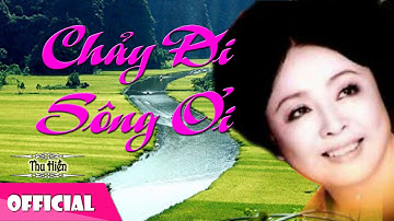 Chảy Đi Sông Ơi - Nhạc Thu Hiền [Official MV]