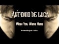 Antonio de luca  wish you were here freestyle mix