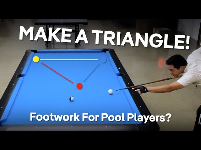 MAKE A TRIANGLE! - Footwork For Pool Players? class=