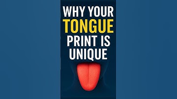 Why Your Tongue Print Is Unique?