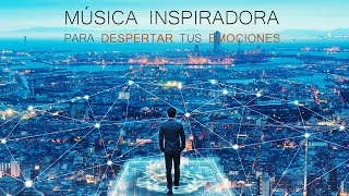 Frecuencia para Vibrar Alto, Armonia con el Universo. Musica Motivacional con Energia Positiva