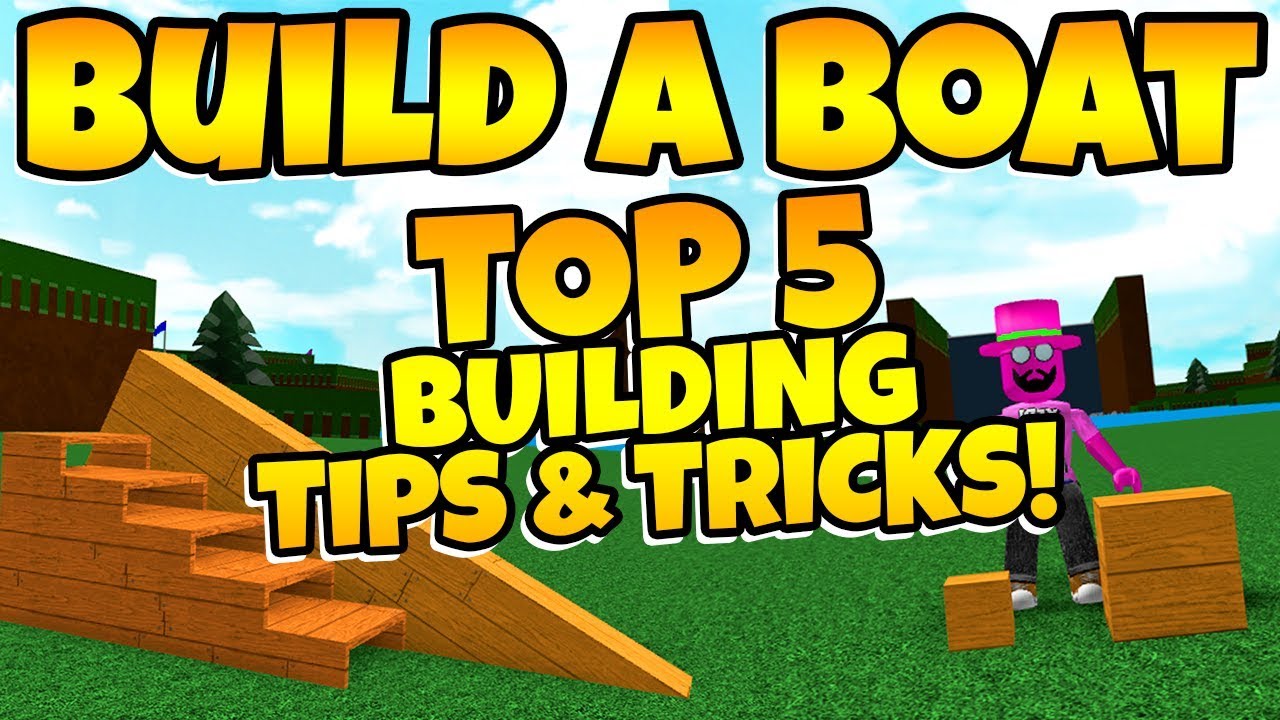 Build A Boat Top 5 Building Tips Tricks Youtube - cool build a boat ideas roblox