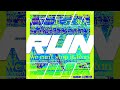7th track『RUN』電音部シンサイバシエリア