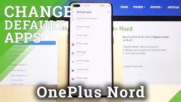 How to Set Up App as Default in OnePlus Nord – Locate Defaults List