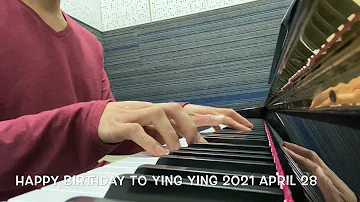 Romantic Happy Birthday (Piano Cover).(Happy Birthday To Ying Ying 2021 April 28)