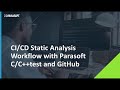 Demo with qa how to create a static analysis workflow with parasoft cctest and github