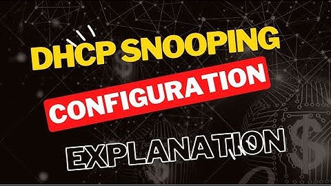 Daily Cisco Tutorials | DHCP Snooping Explained...Prevent Man In The Middle Attacks