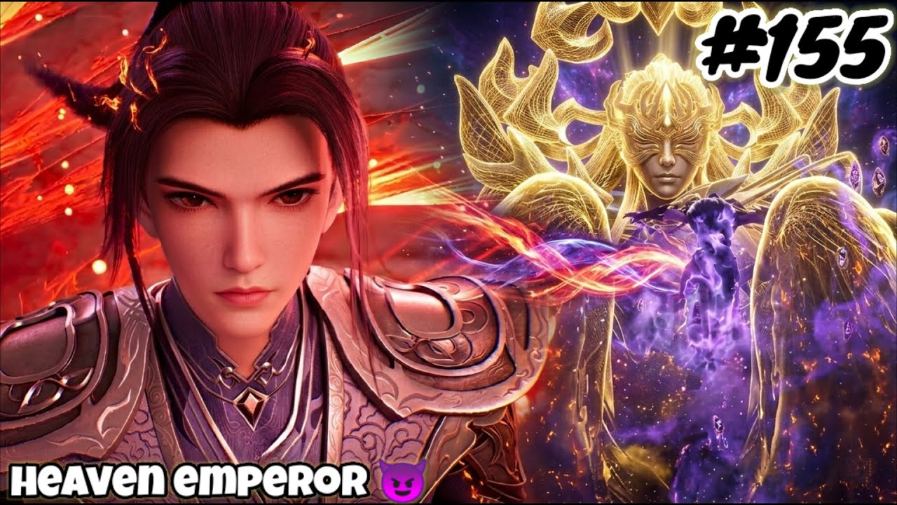 Heaven Emperor Episode 155 Explain in Hindi || Series Like Soul Land || Btth || Anime Explain