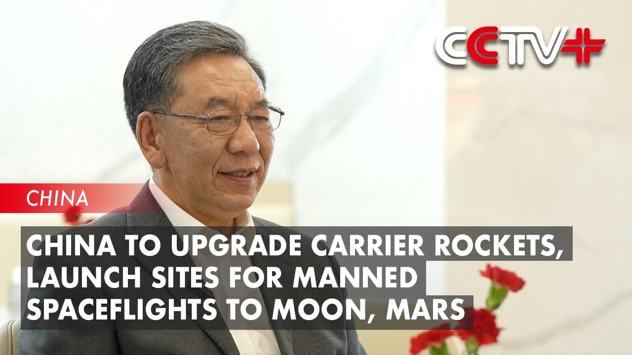 China to Upgrade Carrier Rockets, Launch Sites for Manned Spaceflights ...