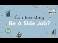  Tips On How To Make Investing Your New Side Job - Phil Town