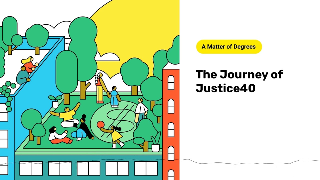 The Journey of Justice40 | A Matter of Degrees