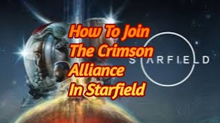 How To Join The Crimson Alliance In Starfield