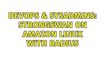 DevOps & SysAdmins: StrongSwan on Amazon Linux with RADIUS
