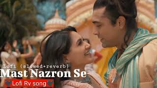 Mast Nazron Se Rochak K Ft Jubin Nautiyal, Nikita Dutta Manoj M Ashish P Bhushan K Lofi