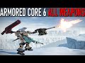 Armored Core 6 - All Weapons